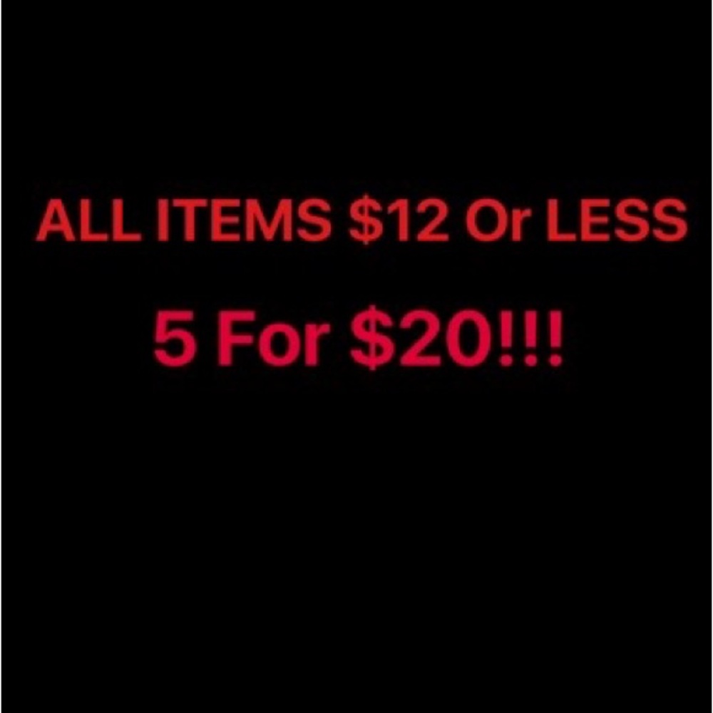 All items priced $12 or less are 5 for $20